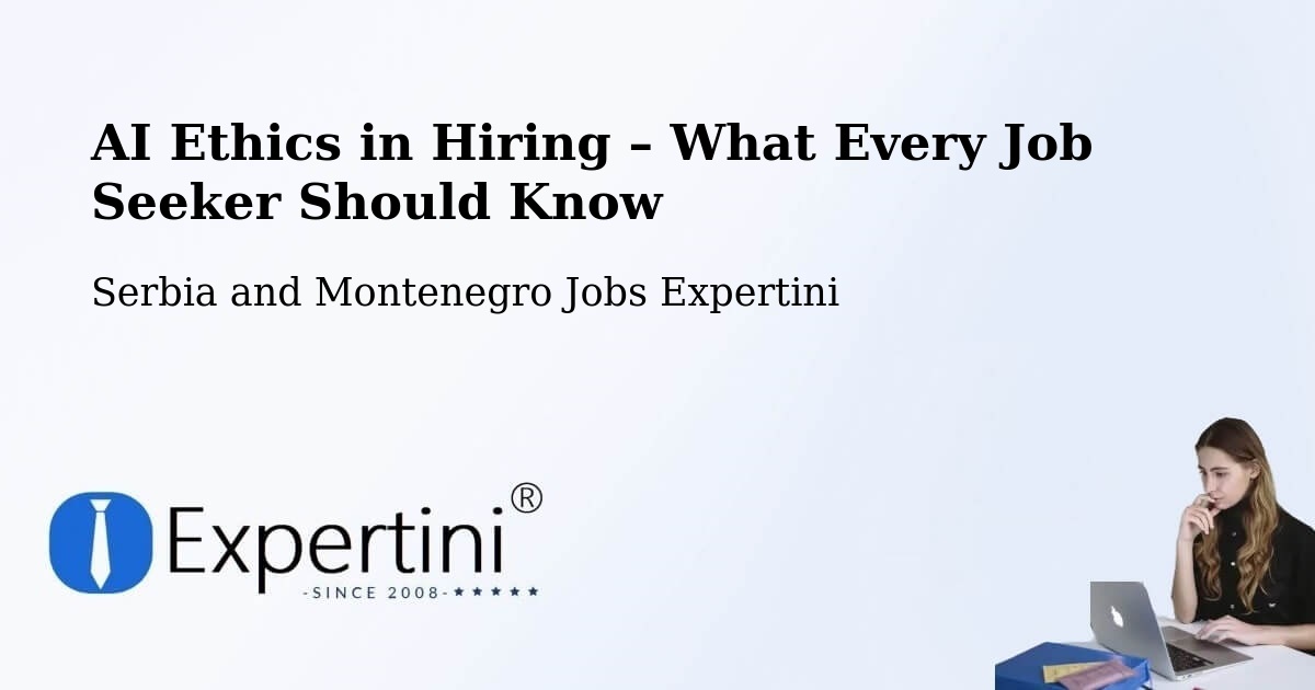 AI Ethics in Recruitment & Hiring – Beloeil - Beloeil, Serbia and Montenegro Jobs Expertini