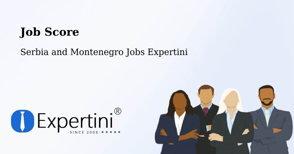 Job Score & Job Description Score Tool – Beloeil - Serbia and Montenegro Jobs Expertini
